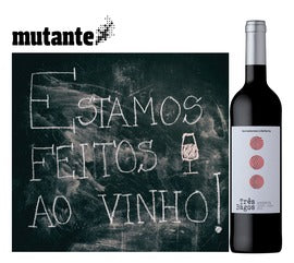 "Estamos feitos ao... vinho!" com Três Bagos Reserva